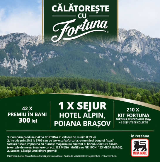 CĂLĂTOREȘTE CU FORTUNA (Mega Image)