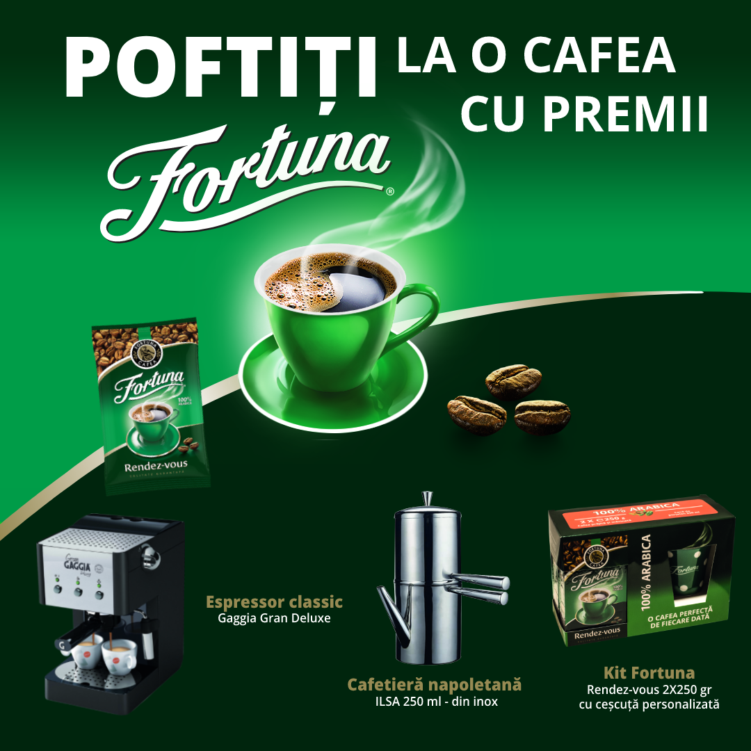 POFTIȚI LA O CAFEA CU PREMII FORTUNA